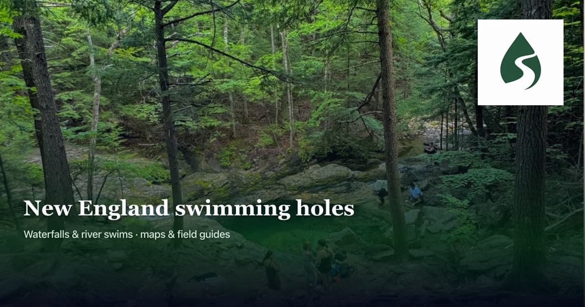 New England freshwater swimming holes and waterfalls — interactive map and trip guides
